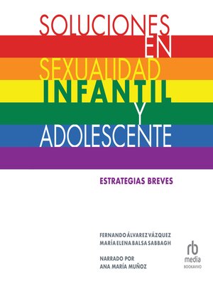 Soluciones en sexualidad infantil y adolescente - Audiobook